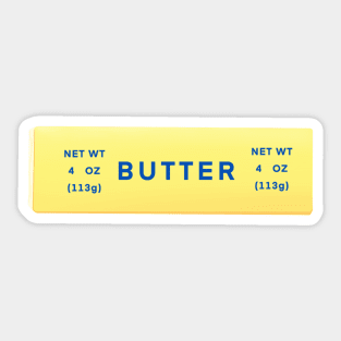 Butter Makes Everything Better Sticker